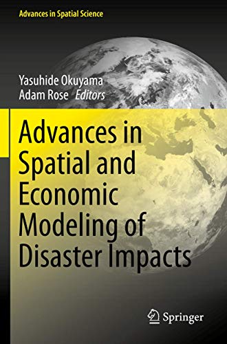 Stock image for Advances in Spatial and Economic Modeling of Disaster Impacts. for sale by Antiquariat im Hufelandhaus GmbH  vormals Lange & Springer