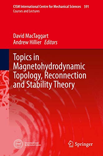 9783030163426: Topics in Magnetohydrodynamic Topology, Reconnection and Stability Theory: 591
