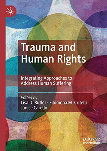 Beispielbild fr Trauma and Human Rights: Integrating Approaches to Address Human Suffering zum Verkauf von SecondSale