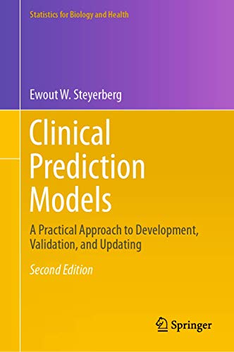 Beispielbild fr Clinical Prediction Models: A Practical Approach to Development, Validation, and Updating (Statistics for Biology and Health) zum Verkauf von SpringBooks
