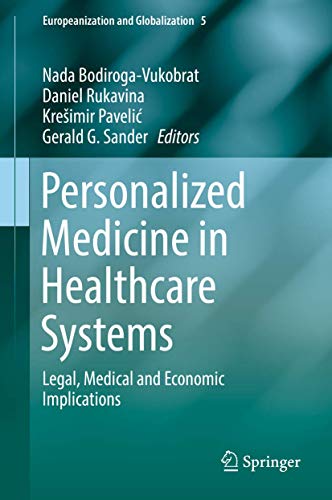 Imagen de archivo de Personalized Medicine in Healthcare Systems. Legal, Medical and Economic Implications. a la venta por Gast & Hoyer GmbH