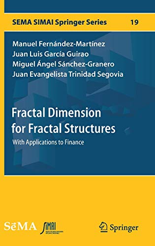 Imagen de archivo de Fractal Dimension for Fractal Structures: With Applications to Finance (SEMA SIMAI Springer Series, 19) a la venta por Lucky's Textbooks