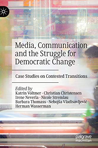 Beispielbild fr Media, Communication And The Struggle For Democratic Change zum Verkauf von Basi6 International