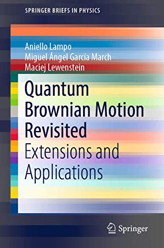 Stock image for Quantum Brownian Motion Revisited: Extensions and Applications (SpringerBriefs in Physics) for sale by GF Books, Inc.