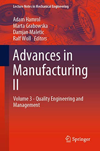 Stock image for Advances in Manufacturing II: Volume 3 - Quality Engineering and Management (Lecture Notes in Mechanical Engineering) for sale by Lucky's Textbooks