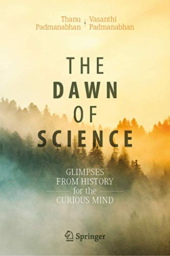 Beispielbild fr The Dawn of Science : Glimpses from History for the Curious Mind zum Verkauf von Blackwell's
