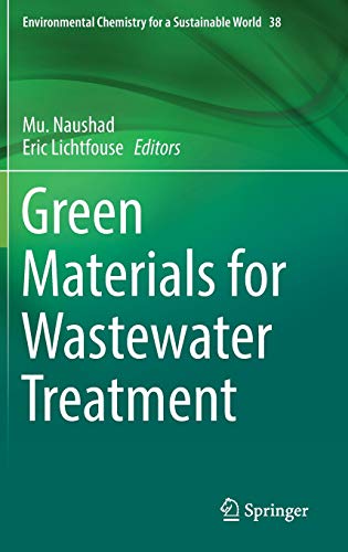 9783030177232: Green Materials for Wastewater Treatment: 38 (Environmental Chemistry for a Sustainable World, 38)