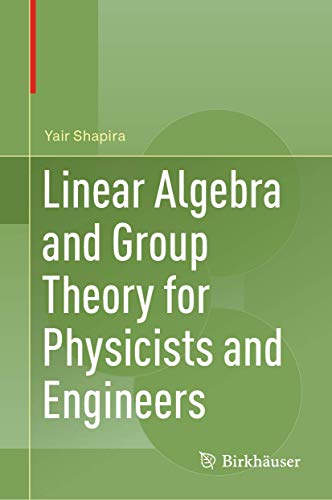 Beispielbild fr Linear Algebra and Group Theory for Physicists and Engineers zum Verkauf von Buchpark