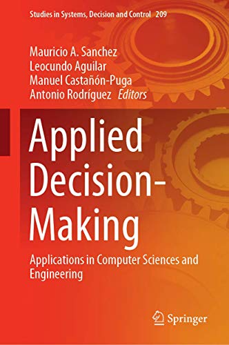 Stock image for Applied Decision-Making. Applications in Computer Sciences and Engineering. for sale by Gast & Hoyer GmbH