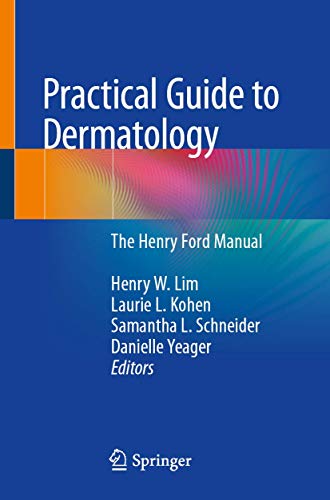 Stock image for Practical Guide to Dermatology: The Henry Ford Manual for sale by Mispah books