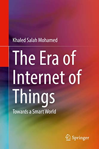 Stock image for The Era of Internet of Things. Towards a Smart World. for sale by Gast & Hoyer GmbH
