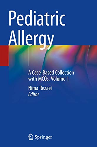 Imagen de archivo de Pediatric Allergy. A Case-Based Collection with MCQs, Volume 1. a la venta por Antiquariat im Hufelandhaus GmbH  vormals Lange & Springer