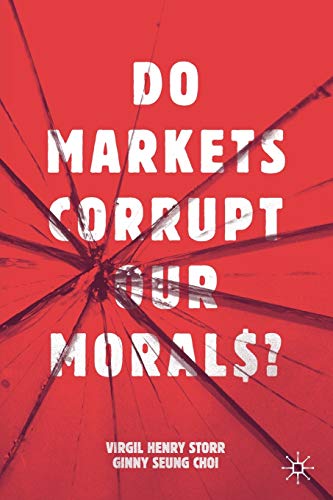 Stock image for Do Markets Corrupt Our Morals? for sale by Decluttr