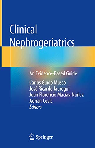 Beispielbild fr Clinical Nephrogeriatrics: An Evidence-Based Guide zum Verkauf von Homeless Books