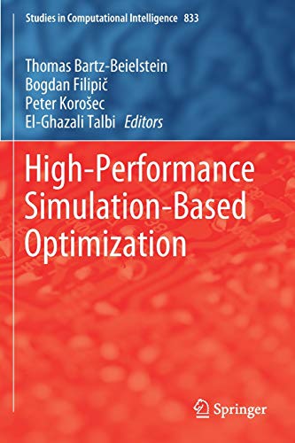 9783030187668: High-Performance Simulation-Based Optimization: 833 (Studies in Computational Intelligence, 833)