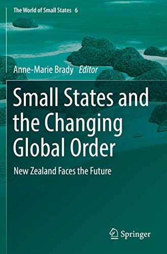 Stock image for Small States and the Changing Global Order. New Zealand Faces the Future. for sale by Gast & Hoyer GmbH
