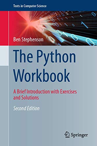 Imagen de archivo de The Python Workbook: A Brief Introduction with Exercises and Solutions (Texts in Computer Science) a la venta por HPB-Red