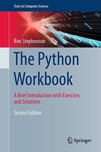 9783030188726: The Python Workbook: A Brief Introduction with Exercises and Solutions (Texts in Computer Science)