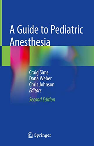 Stock image for A Guide to Pediatric Anesthesia for sale by GF Books, Inc.
