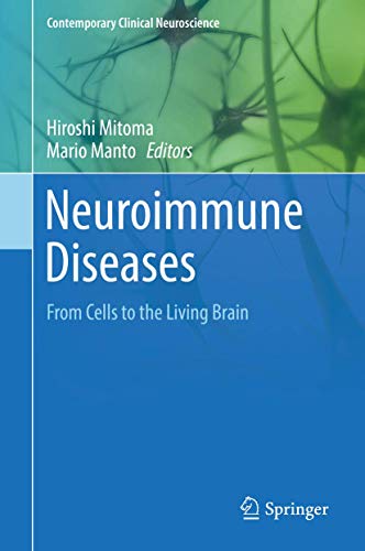 Stock image for Neuroimmune Diseases: From Cells to the Living Brain (Contemporary Clinical Neuroscience) for sale by Books Puddle