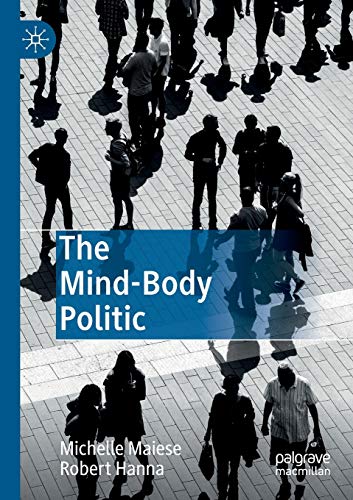 Beispielbild fr The Mind-Body Politic zum Verkauf von Lucky's Textbooks