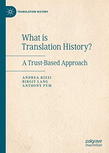 9783030200985: What Is Translation History?: A Trust-based Approach