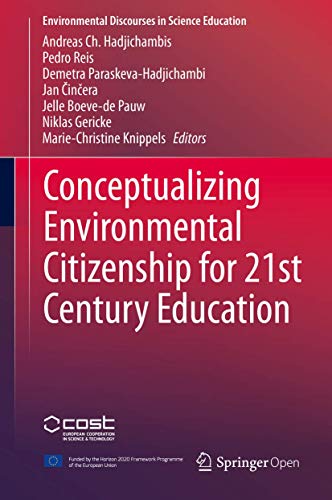 Stock image for Conceptualizing Environmental Citizenship for 21st Century Education (Environmental Discourses in Science Education, 4) for sale by Lucky's Textbooks
