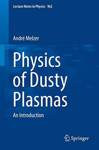 9783030202590: Physics of Dusty Plasmas: An Introduction: 962 (Lecture Notes in Physics)