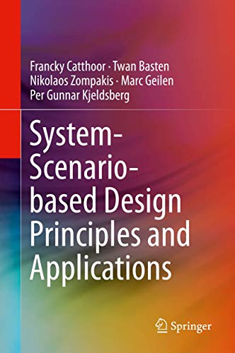 9783030203429: System-Scenario-based Design Principles and Applications