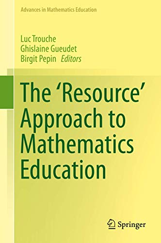 Stock image for The 'Resource' Approach to Mathematics Education (Advances in Mathematics Education) for sale by GF Books, Inc.