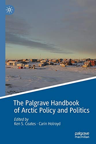 Beispielbild fr The Palgrave Handbook of Arctic Policy and Politics zum Verkauf von Ria Christie Collections