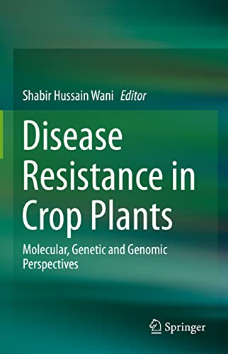 Stock image for Disease Resistance in Crop Plants. Molecular, Genetic and Genomic Perspectives. for sale by Gast & Hoyer GmbH