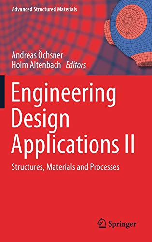 Beispielbild fr Engineering Design Applications II. Structures, Materials and Processes. zum Verkauf von Gast & Hoyer GmbH