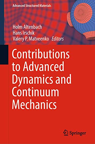 Beispielbild fr Contributions to Advanced Dynamics and Continuum Mechanics. zum Verkauf von Gast & Hoyer GmbH