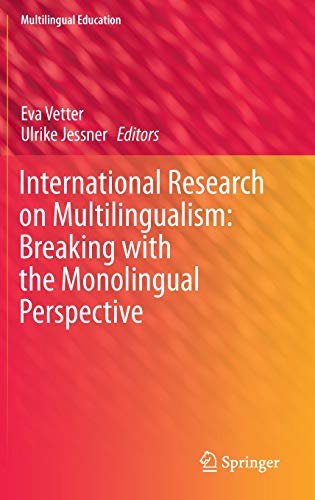 Stock image for International Research on Multilingualism: Breaking with the Monolingual Perspective. for sale by Gast & Hoyer GmbH