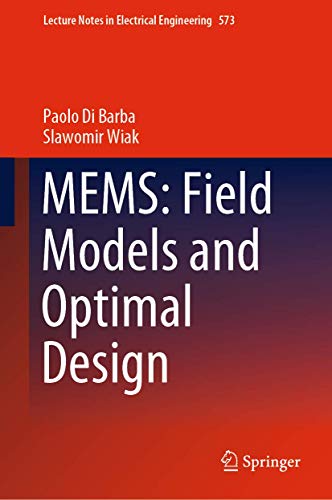 Stock image for MEMS: Field Models and Optimal Design (Lecture Notes in Electrical Engineering) for sale by Revaluation Books