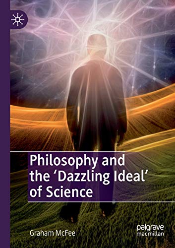 Stock image for Philosophy and the 'Dazzling Ideal' of Science for sale by Chiron Media
