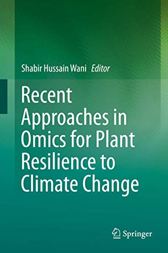 Stock image for Recent Approaches in Omics for Plant Resilience to Climate Change. for sale by Gast & Hoyer GmbH