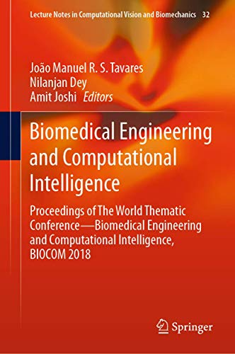 9783030217259: Biomedical Engineering and Computational Intelligence: Proceedings of the World Thematic Conference biomedical Engineering and Computational Intelligence, Biocom 2018: 32