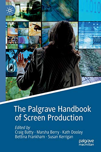 Stock image for The Palgrave Handbook of Screen Production for sale by Books Unplugged