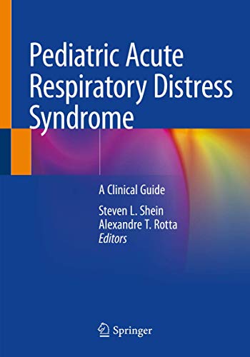 Stock image for Pediatric Acute Respiratory Distress Syndrome: A Clinical Guide for sale by SpringBooks