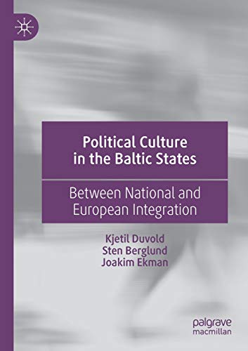 Stock image for Political Culture in the Baltic States: Between National and European Integration for sale by GF Books, Inc.