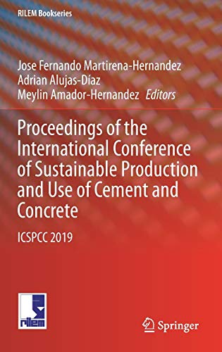 Beispielbild fr Proceedings of the International Conference of Sustainable Production and Use of Cement and Concrete. ICSPCC 2019. zum Verkauf von Gast & Hoyer GmbH