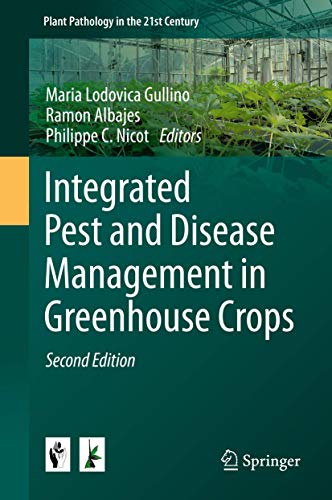 Stock image for Integrated Pest and Disease Management in Greenhouse Crops (Plant Pathology in the 21st Century, 9) for sale by Save With Sam