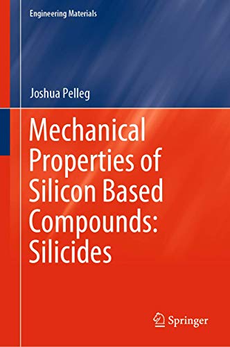 Stock image for Mechanical Properties of Silicon Based Compounds: Silicides. for sale by Antiquariat im Hufelandhaus GmbH  vormals Lange & Springer