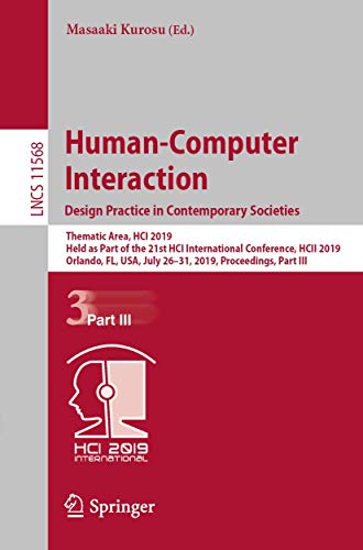 9783030226350: Human-Computer Interaction. Design Practice in Contemporary Societies (Information Systems and Applications, incl. Internet/Web, and HCI)