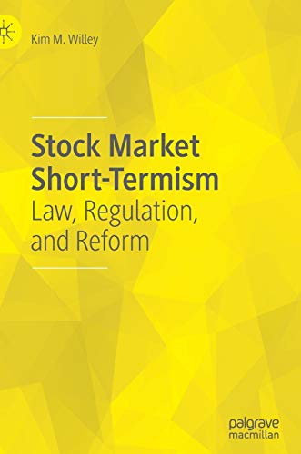 Beispielbild fr Stock Market Short-Termism: Law, Regulation, and Reform zum Verkauf von Bahamut Media