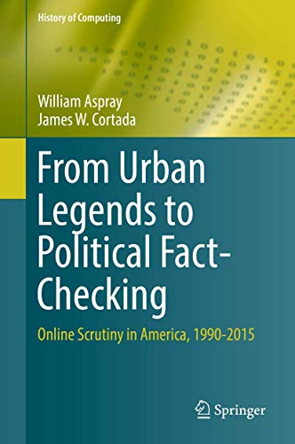 Beispielbild fr From Urban Legends to Political Fact-Checking : Online Scrutiny in America, 1990-2015 zum Verkauf von Better World Books