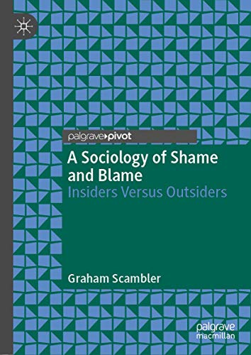 Stock image for A Sociology of Shame and Blame: Insiders Versus Outsiders for sale by BookHolders