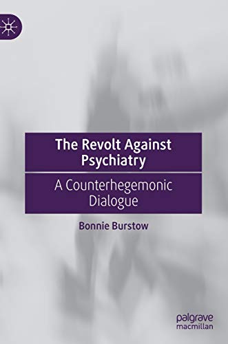 9783030233303: The Revolt Against Psychiatry: A Counterhegemonic Dialogue